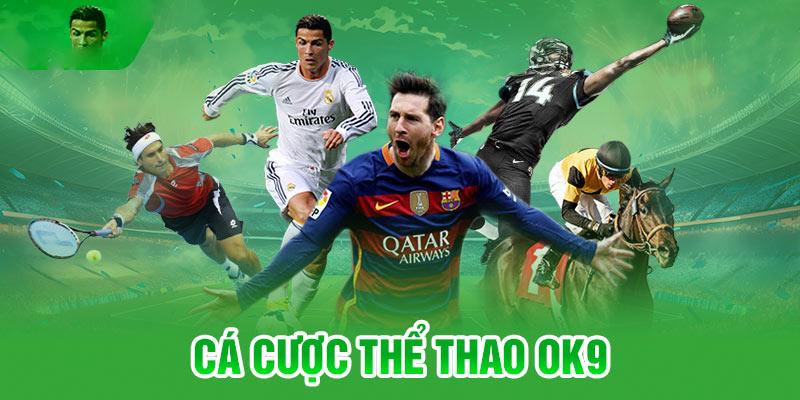 Kinh nghiệm cược thể thao Ok9 dành cho game thủ