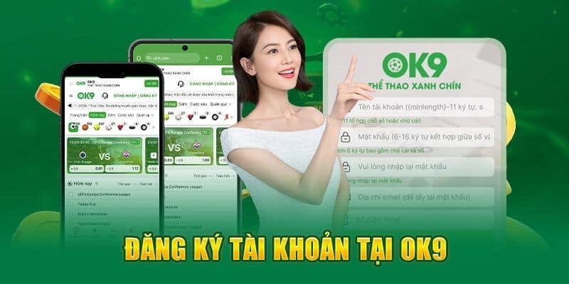 Cách đăng ký tài khoản hội viên để sử dụng dịch vụ tại OK9